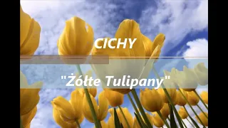 Cichy -  Żółte Tulipany (Cover z rep. IMPERIUM)