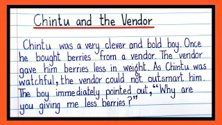 english story writing| moral story writing in english| chintu and the vendor moral story