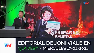 EDITORIAL DE JONI VIALE: "PREPAGAS AFUERA" I ¿LA VES? (17/04/24)