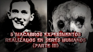 5 MACABROS EXPERIMENTOS REALIZADOS EN SERES HUMANOS PARTE III | Ed Migi Creepy Mysteries/DavoValkrat