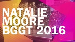 Natalie Moore BGGT 2016