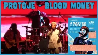 Protoje - Blood Money @ A Matter Of Time Live in Kingston, Jamaica [Feb. 23, 2019]