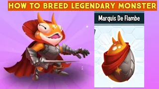 Monster Legends - How To Breed Legendary Marquis De Flambe