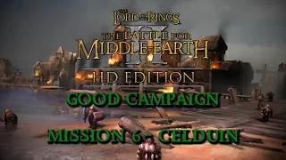 BFME2 HD 1.09 Good Campaign #6 - Celduin