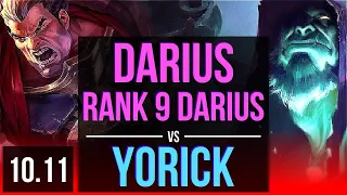 DARIUS vs YORICK (TOP) | 2.6M mastery points, Rank 9 Darius, 900+ games | NA Challenger | v10.11