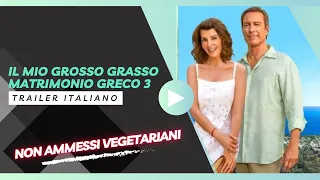 IL MIO GROSSO GRASSO MATRIMONIO GRECO 3: Trailer italiano ufficiale!
