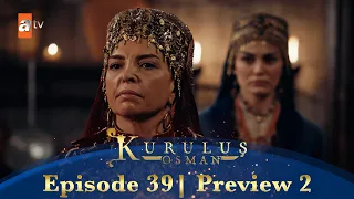 Kurulus Osman Urdu | Season 5 Episode 39 Preview 2