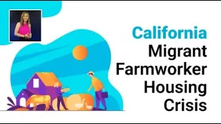 California Migrant Farmworker Housing Crisis: Key Points