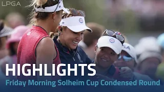 Friday Morning Condensed Round | Solheim Cup