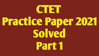 CTET Practice Paper Solved 2021 || Part 1 #ctetjuly2024 #ctet #ctetexam #ctetpreparation #youtube