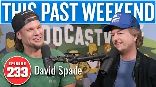 David Spade | This Past Weekend w/ Theo Von #233