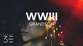 grandson - WWIII (Lyrics)