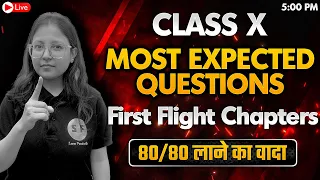 First Flight Chapters Most Expected Questions Class 10th English Boards Exam 2023-24 By Deepika Maam