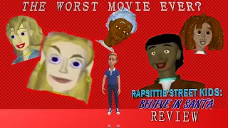 Rapsittie Street Kids: Believe In Santa (2002) REVIEW | THE WORST MOVIE EVER? | #review #awfulmovie