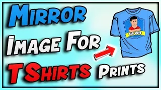 How To Mirror And Reverse An Image To Print For T Shirts