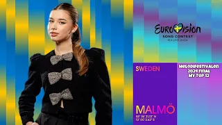 Melodifestivalen 2024 Final - My Top 12 | Sweden Eurovision 2024