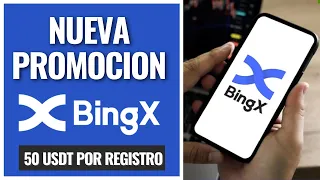 Bing X ✅Apertura de cuenta y fondeo  🎁+Bono de 50 USDT de regalo🎁