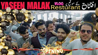 OPENING CEREMONY  Yaseen Malak Restaurant  peshawar KPK @Okboys@YASEEN___vT@azikivlog @Okboys