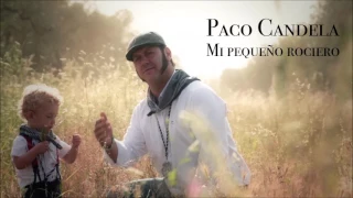 Mi pequeño rociero - Paco Candela