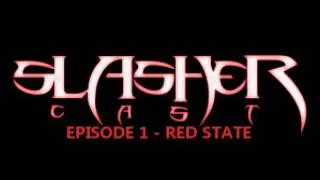 Slashercast Classics - Red State