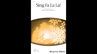 Sing Fa La La! (2-Part Choir) - by Mary Lynn Lightfoot