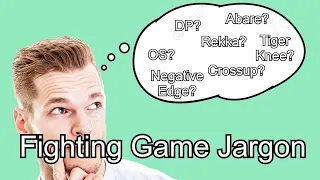 Fighting Game Jargon | Definitions + Examples | Video Essay