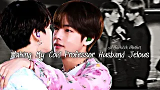 MAKING MY COLD PROFESSOR HUSBAND JEALOUS ...!! 🍁🍁 TAEKOOK ONESHOT 🐯🐰