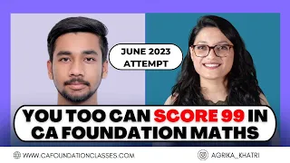 Mastering Math: How to Score 99 Marks in the CA Foundation Exam | Agrika Khatri