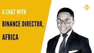 Looking Back at 2021 Key Milestones with Binance Director, Africa