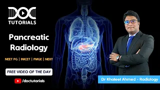 Pancreatic Radiology by Dr. Khaleel Ahmed | NEET PG | INICET | FMGE | NEXT | DocTutorials