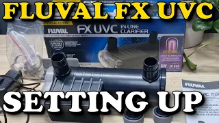 Fluval FX UVC In-Line Aquarium Clarifier | HOW TO SETUP & INSTALL FX4 FX6