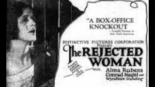 The rejected woman (USA, 1924, A. Parker) La mujer repudiada