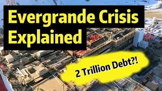 Evergrande China Crisis Explained | Why is Evergrande Important?