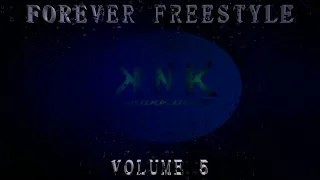 KNK   FOREVER FREESTYLE VOLUME 5