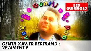 Gentil Xavier Bertrand : vraiment ? - Les Guignols - CANAL+