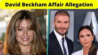 Rebecca Loos Addresses David Beckham Affair Allegation and the Subsequent Backlash