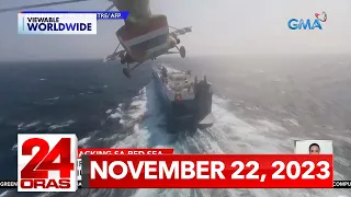 24 Oras Express: November 22, 2023 [HD]