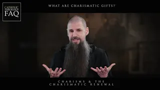 What are "charisms" or charismatic gifts?