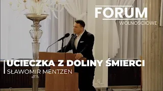 Ucieczka z Doliny Śmierci | Ogólnopolskie Forum Wolnościowe 2024