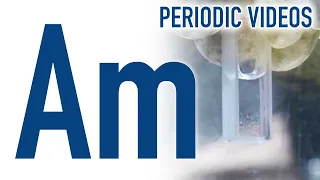 Americium - Periodic Table of Videos
