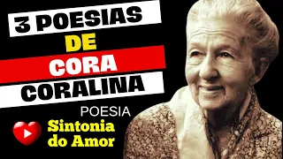 Poesia | Cora Coralina | Aninha e Suas Pedras, Todas as Vidas e Amigo | Sintonia do Amor