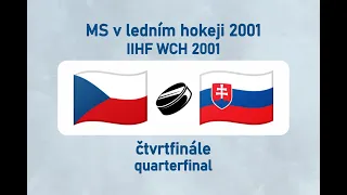 MS v ledním hokeji 2001, CZE-SVK (čtvrtfinále)