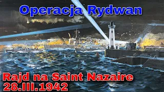 Tajemnice II Wojny Światowej  Rajd na Saint Nazaire 28.03.1942. Operacja Rydwan