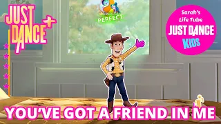 You’ve Got A Friend In Me, Disney-Pixar Toy Story | MEGASTAR, 2/2 GOLD, 13K | Just Dance+