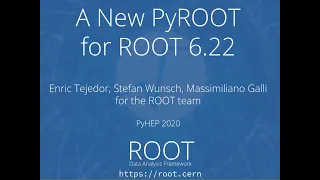 PyHEP 2020 The New PyROOT