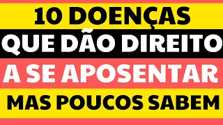 10 DOENÇAS QUE DÃO DIREITO A APOSENTAR (E POUCA GENTE CONHECE)