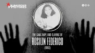 The Gang Rape and Slaying of Rosilin Federico (1993) | PH Murder Stories