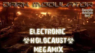 Electronic Holocaust Megamix (EBM/Industrial) From DJ DARK MODULATOR