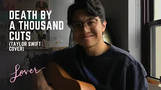 Death By A Thousand Cuts - Taylor Swift | Mickey Santana Cover