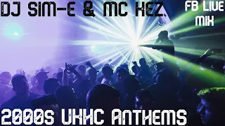 2000s UK Hardcore Anthems DJ Sim-E & MC Kez - FB Live Sesh